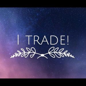 I’m opened to trades.